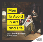 Men to Avoid in Art and Life 2024 Wall Calendar Cover Image