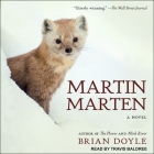 Martin Marten Lib/E By Brian Doyle, Travis Baldree (Read by) Cover Image