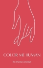 Color Me Human By Brianna Jennings Cover Image