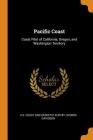 Pacific Coast: Coast Pilot of California, Oregon, and Washington Territory By U. S. Coast and Geodetic Survey (Created by), George Davidson Cover Image