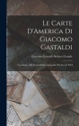 Le Carte D'America di Giacomo Gastaldi: Contributo Alla Storia Della Cartografic del Secolo XVI By Giacomo Gastaldi Stefano Grande Cover Image