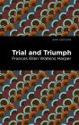 Trial and Triumph By Frances Ellen Watkins Harper, Mint Editions (Contribution by) Cover Image