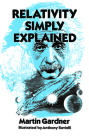 Relativity Simply Explained (Dover Classics of Science & Mathematics) By Martin Gardner Cover Image