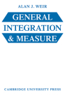 General Integration & Measure By Alan J. Weir Cover Image