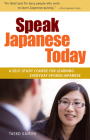 Speak Japanese Today: A Self-Study Course for Learning Everyday Spoken Japanese Cover Image