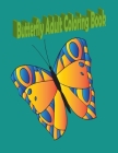 butterfly adult coloring book: (Creative Haven Coloring Books) Paperback - Illustrated, Cover Image