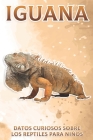 Iguana: Datos curiosos sobre los reptiles para niños #9 Cover Image