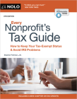 Every Nonprofit's Tax Guide: How to Keep Your Tax-Exempt Status & Avoid IRS Problems By Stephen Fishman Cover Image
