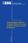 Understanding the Effects of Immediate Electronic Corrective Feedback on Second Language Development (Linguistic Insights #266) By Maurizio Gotti (Editor), Jean M. Jimenez Cover Image