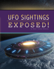 UFO Sightings Exposed! By Megan Cooley Peterson Cover Image