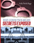 Post-Conviction Relief: Secrets Exposed Cover Image