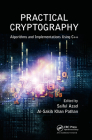 Practical Cryptography: Algorithms and Implementations Using C++ By Saiful Azad (Editor), Al-Sakib Khan Pathan (Editor) Cover Image