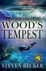 Wood's Tempest: Action & Adventure in the Florida Keys By Steven Becker Cover Image