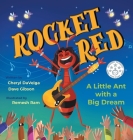 Rocket Red: A Little Ant with a Big Dream Cover Image