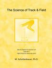The Science of Track & Field: Volume 3: Data & Graphs for Science Lab By M. Schottenbauer Cover Image