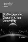 Echo - Exoplanet Characterisation Observatory By Giovanna Tinetti (Editor), Pierre Drossart (Editor) Cover Image