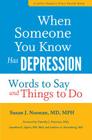 When Someone You Know Has Depression: Words to Say and Things to Do (Johns Hopkins Press Health Books) Cover Image