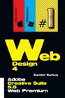 Web Design 4 (Adobe Creative Suite 5.5 Web Premium): Buy This Book, Get a Job ! By Sandor Burkus Cover Image