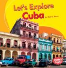 Let's Explore Cuba By Walt K. Moon Cover Image