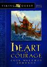 Heart of Courage (Viking Quest Series #4) By Lois Walfrid Johnson Cover Image