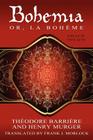 Bohemia; Or, La Boheme: A Play in Five Acts By Henri Murger, Theodore Barriere, Frank J. Morlock (Translator) Cover Image