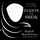 Guests of the Sheik Lib/E: An Ethnography of an Iraqi Village Cover Image