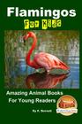 Flamingos For Kids Amazing Animal Books For Young Readers Cover Image