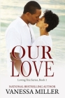 Our Love (Loving You #1) Cover Image
