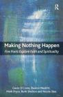 Making Nothing Happen: Five Poets Explore Faith and Spirituality By Eleanor Nesbitt, Mark Pryce, Ruth Shelton Cover Image