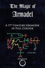 The Magic of Armadel: A 17th Century Grimoire in Full Colour Cover Image