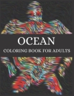 Ocean Coloring Book For Adults Magic Life: Life Under the Sea, Fish, Sea Animals, Island, Calm & Mindfulness, Landscape, Anti Stress, Marine Life Rela By Gold Colored Cover Image