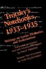 Trotsky's Notebooks, 1933-1935: Writings on Lenin, Dialectics, and Evolutionism Cover Image