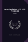 Japan Day by Day, 1877, 1878-79, 1882-83; Volume 1 Cover Image