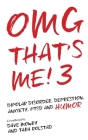 OMG That's Me! 3: Bipolar Disorder, Depression, PTSD, Mental Health and Humor Cover Image