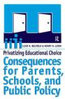 Privatizing Educational Choice: Consequences for Parents, Schools, and Public Policy By Clive R. Belfield, Henry M. Levin Cover Image