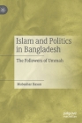 Islam and Politics in Bangladesh: The Followers of Ummah By Mubashar Hasan Cover Image