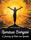 Spiritual Energies - A Journey of Faith and Growth By Rufus M Jones Cover Image