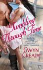 Tumbling Through Time By Gwyn Cready Cover Image