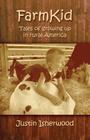 Farm Kid: Tales of Growing Up in Rural America Cover Image