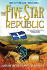 The Five Star Republic (City of the Sun) By Janeen Webb, Andrew Enstice Cover Image