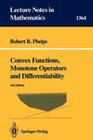 Convex Functions, Monotone Operators and Differentiability (Lecture Notes in Mathematics #1364) By Robert R. Phelps Cover Image