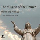 The Mission of the Church: Theory and Practice  Cover Image