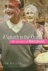 A Splurch in the Kisser: The Movies of Blake Edwards (Wesleyan Film) By Sam Wasson Cover Image