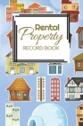 Rental Property Record Book: Rental Property Landlord Income Maintenance Management Tracker Record Book By California MM Cover Image