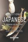 Traditional Japanese Cookbook You Must Have: Only the Best Japanese Recipes for all Japanese cuisine lovers By Molly Mills Cover Image