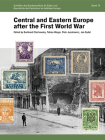 Central and Eastern Europe After the First World War By Burkhard Olschowsky (Editor), Piotr Juszkiewicz (Editor), Jan Rydel (Editor) Cover Image