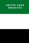 United Arab Emirates: Country Flag A5 Notebook to write in with 120 pages By Travel Journal Publishers Cover Image