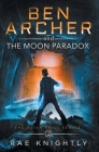 Ben Archer and the Moon Paradox (The Alien Skill Series, Book 3) By Rae Knightly Cover Image