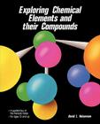 Exploring Chemical Elements and Their Compounds By David L. Heiserman, Heiserman David Cover Image