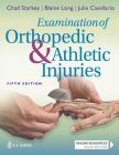 Examination of Orthopedic & Athletic Injuries By Chad Starkey, Blaine C. Long, Julie M. Cavallario Cover Image